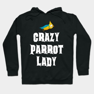 Crazy Parrot Lady Hoodie